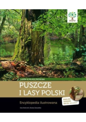 Puszcze i lasy Polski - Dorota Zawadzka - książka  wyd. 2013