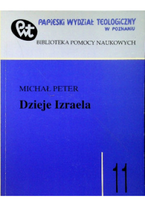 Dzieje Izraela Tom 11 - Michał Peter - książka historyczna wyd. 1996