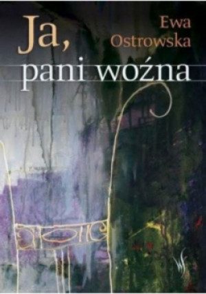 Ja pani woźna - Ewa Ostrowska - książka  wyd. 2008