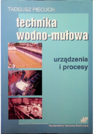 Technika wodno mułowa - Tadeusz Piecuch - książka  wyd. 2010