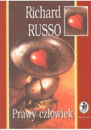Prawy człowiek - Richard Russo - książka  wyd. 1999