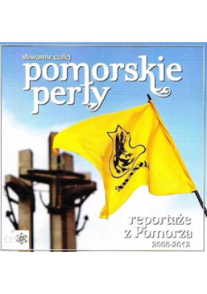 Pomorskie perły - Sławomir Czalej - książka reportaż wyd. 2013