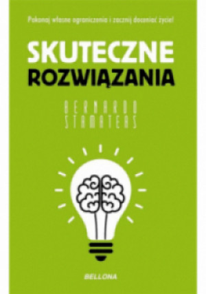 Skuteczne rozwiązania - Bernardo Stamateas - książka  wyd. 2024