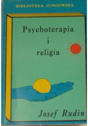 Psychoterapia i religia - Josef Rudin - książka  wyd. 1992