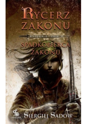 Spadkobierca Zakonu - Siergiej Sadow - książka fantasy wyd. 2012