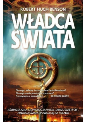 Władca świata - Robert Hugh Benson - książka  wyd. 2022