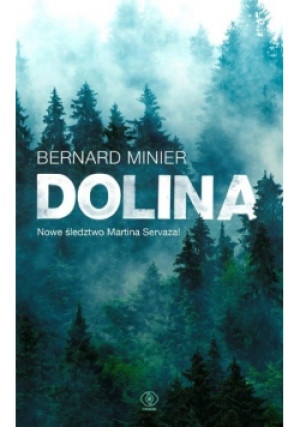 Dolina - Bernard Minier - książka  wyd. 2020