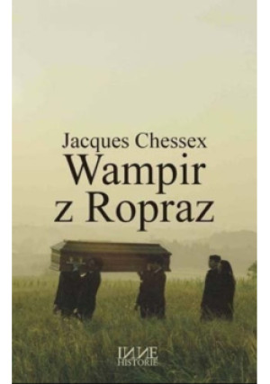 Wampir z Ropraz - Jacques Chessex - książka  wyd. 2009
