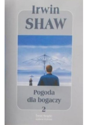 Pogoda dla bogaczy tom 1 - Iwan Shaw - książka  wyd. 2007
