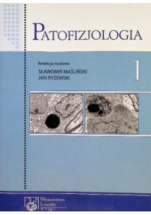 Patofizjologia Tom 1 - Sławomir Maśliński, i inni, Jan Ryżewski - książka  wyd. 2014