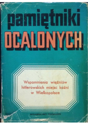 Pamiętniki ocalonych - książka historyczna wyd. 1983