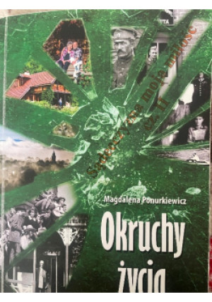 Okruchy życia - Magdalena Ponurkiewicz - książka historyczna wyd. 2015