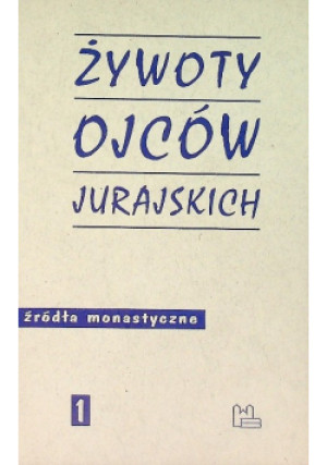 Żywot ojców Jurajskich - książka wyd. 1993