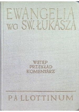 Ewangelia wg Św. Łukasza - książka  wyd. 1974