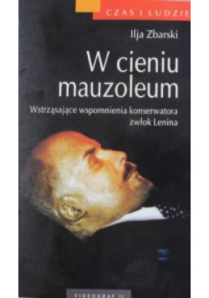 W cieniu mauzoleum - Ilja Zbarski - książka  wyd. 2007