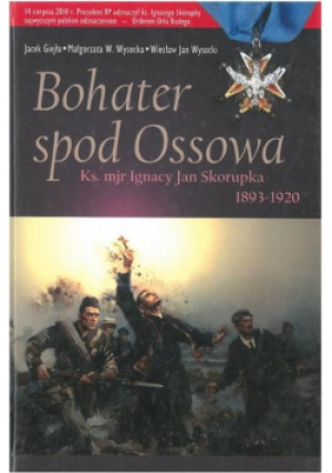 Bohater spod Ossowa - Wiesław Jan Wysocki - książka historyczna wyd. 2010