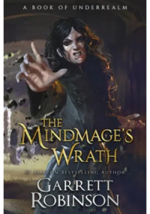 The Mindmage's Wrath - Garrett Robinson - książka  wyd. 2016
