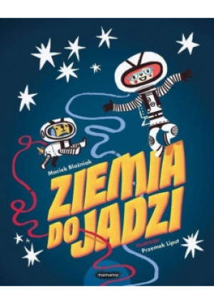 Ziemia do Jadzi - Maciek Blaźniak - książka  wyd. 2019
