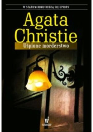 Uśpione morderstwo - Agatha Christie - książka  wyd. 2017
