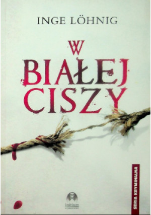 W białej ciszy - Inge Lohnig - książka  wyd. 2012