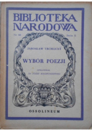 Vrchlicky Wybór poezji - Jarosław Vrchlicky - książka  wyd. 1954