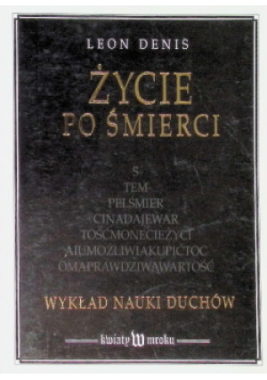 Życie po śmierci - Leon Denis - książka  wyd. 1995