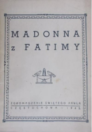 Madonna z Fatimy 1945 r - książka  wyd. 1945
