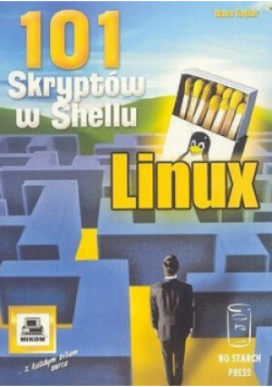101 skryptów w shellu - Taylor Dave - książka  wyd. 2004