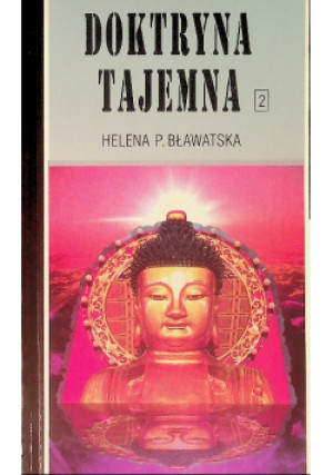 Doktryna Tajemna II - Helena P. Bławatska - książka  wyd. 1996