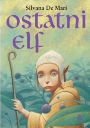 Ostatni elf - Silvana De Mari - książka fantasy wyd. 2009