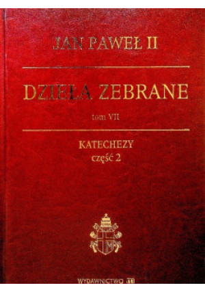 Dzieła zebrane Tom VII Część 2 - Jan Paweł II - książka  wyd. 2007