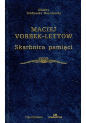 Skarbnica pamięci - Maciej Vorbek-Lettow - książka historyczna wyd. 2006
