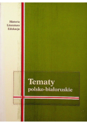 Tematy polsko białoruskie - Robert Traby - książka historyczna wyd. 2003