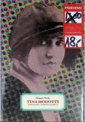Tina Modotti - Margaret Hooks - książka  wyd. 2011