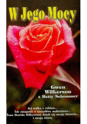 W Jego mocy - Gwen Wilkerson - książka  wyd. 1995