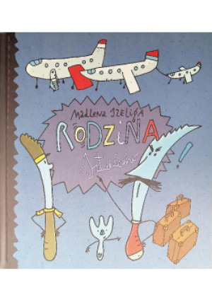 Rodzina sztućców - Madlena Szeliga - książka  wyd. 2018