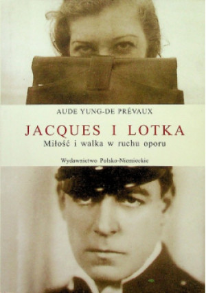 Jacques i Lotka - Aude Prevaux - książka historyczna wyd. 2005