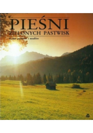 Pieśń zielonych pastwisk - książka  wyd. 2010