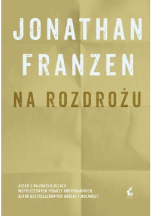 Na rozdrożu - Jonathan Franzen - książka  wyd. 2021
