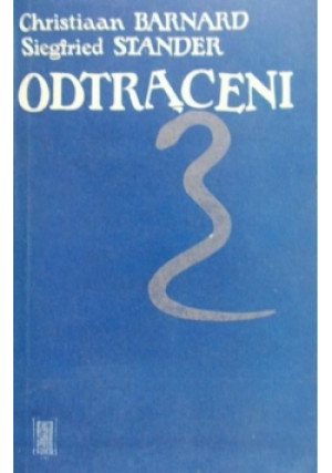 Odtrąceni - Christiaan Barnard, Siegfried Stander - książka  wyd. 1980