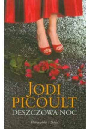 Deszczowa noc - Jodi Picoult - książka  wyd. 2011