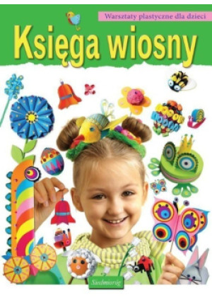 Księga wiosny - Marcelina Grabowska-Piątek - książka  wyd. 2015
