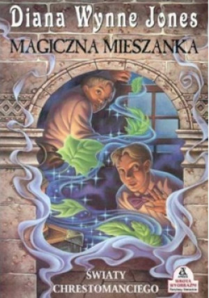 Magiczna mieszanka - Diana Wynne Jones - książka fantasy wyd. 2002