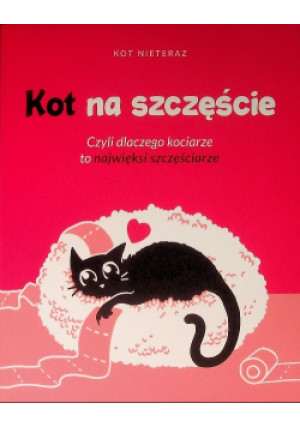 Kot na szczęście - Kot Nieteraz - książka  wyd. 2023