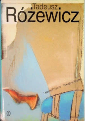 Różewicz Poezje wybrane - Tadeusz Różewicz - książka  wyd. 2000