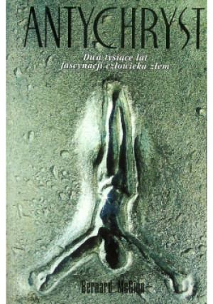 Antychryst - Bernard McGinn - książka  wyd. 1998
