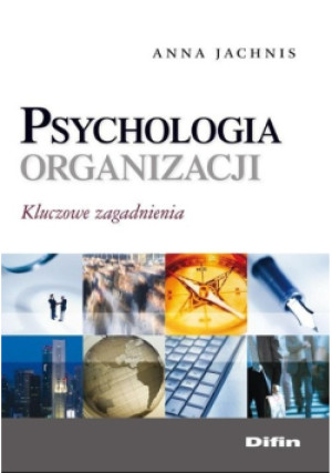 Psychologia organizacji - Anna Jachnis - książka  wyd. 2008