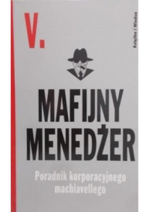 Mafijny menedżer Poradnik korporacyjnego machiavellego - Al Capone - książka  wyd. 2003