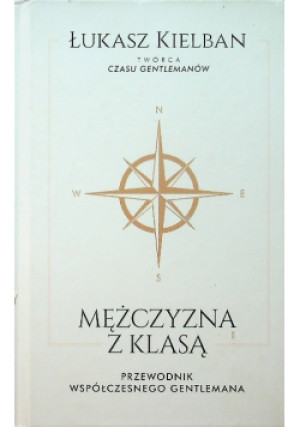 Mężczyzna z klasą - Łukasz Kielban - książka historyczna wyd. 2016