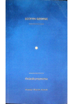 Gwiazda przymierza - Stefan George - książka  wyd. 2024